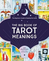 The Big Book of Tarot Meanings