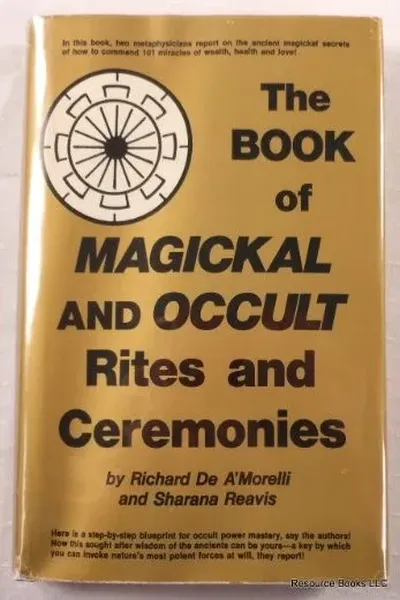 The book of magickal (sic) and occult rites and ceremonies
