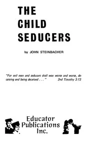 The Child Seducers sex education brainwashing Steinbacher 1970 nwo illuminati freemasons