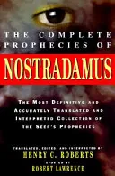 The Complete Prophecies of Nostradamus