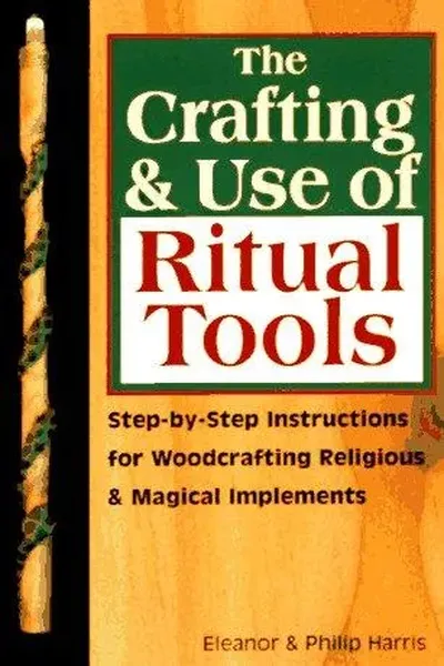 The crafting & use of ritual tools