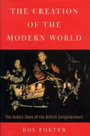The Creation of the Modern World