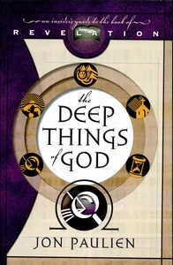 The Deep Things of God
