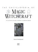 The Encyclopedia of Magic Witchcraft
