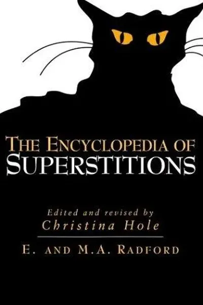The Encyclopedia of Superstitions