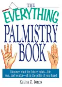 The Everything Palmistry Book