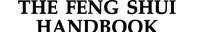 The Feng Shui Handbook