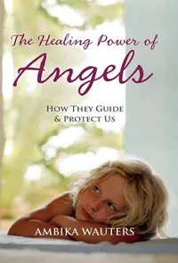 The Healing Power of Angels