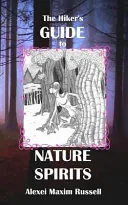 The Hiker's Guide to Nature Spirits