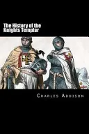 The History of the Knights Templar