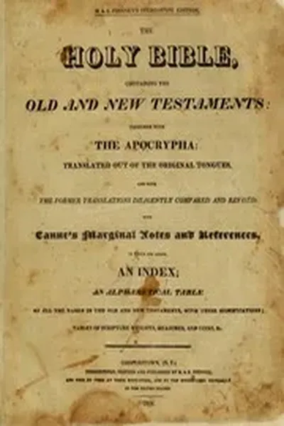 The Holy Bible : containing the Old and New Testaments: together with the Apocrypha: translated out of the original tongues, and with the former translations diligenty compared and revised. With Canne's marginal notes and references, to which are added, an index; an alphabetical table of all the names in the Old and New Testaments, with their significatins; table of scriptures, weights, measures and coins, $c