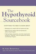 The Hypothyroid Sourcebook