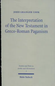 The Interpretation of the New Testament in Greco-Roman Paganism