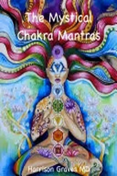 The Mystical Chakra Mantras