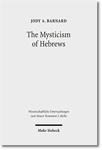 The mysticism of Hebrews