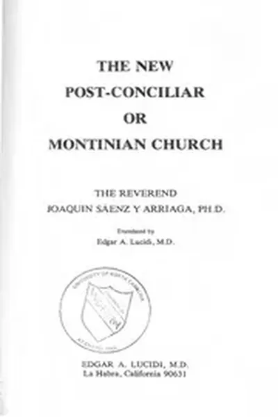 The New Montinian Vatican II Catholic Church Post-Conciliar Rev Arriaga nwo illuminati freemasons