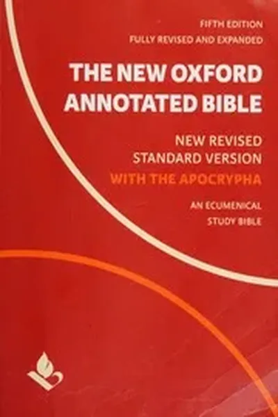 The new Oxford annotated Bible : New Revised Standard version with the Apocrypha : an ecumenical study Bible