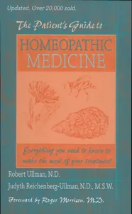 The Patient's Guide to Homeopathic Medicine