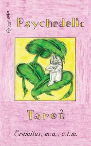 The Psychedelic Tarot