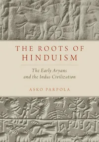 The Roots of Hinduism