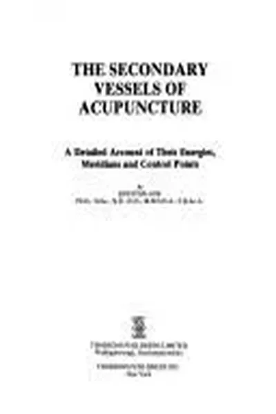 The Secondary Vessels of Acupuncture