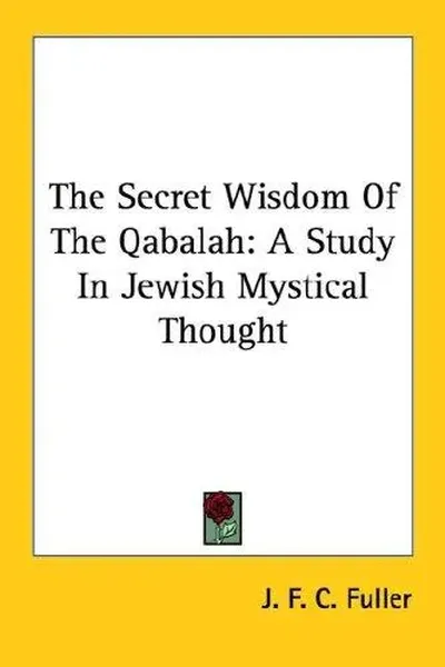 The Secret Wisdom Of The Qabalah