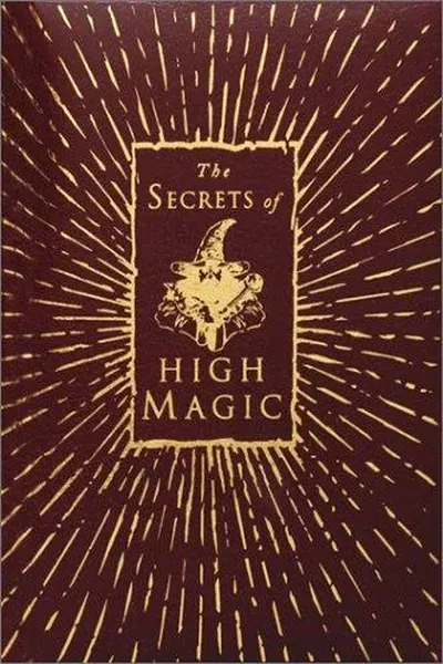 The secrets of high magic