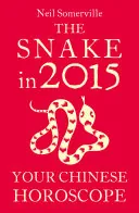 The Snake in 2015: Your Chinese Horoscope
