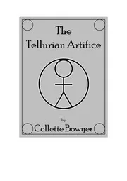 The Tellurian Artifice