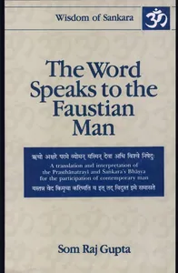 The Word Speak's to the Faustian Man