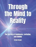 Through the Mind to Reality