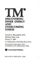 TM*: Discovering Inner Energy and Overcoming Stress