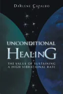 UNCONDITIONAL HEALING