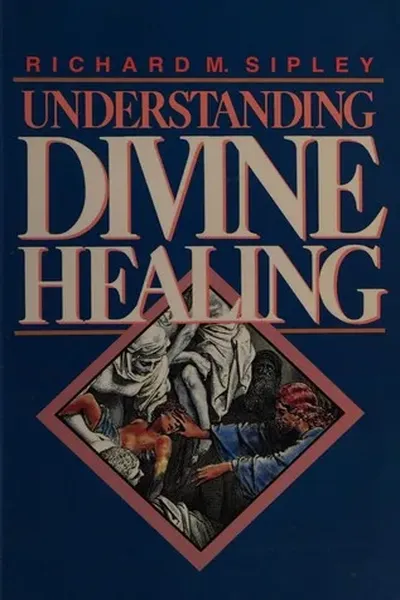 Understanding divine healing