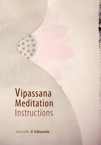 Vipassana Meditation Instructions