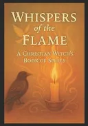 Whispers of the Flame