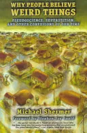 Why People Believe Weird Things