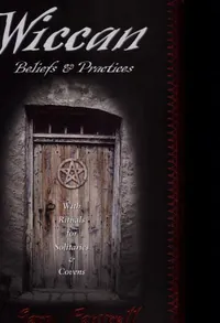 Wiccan Beliefs & Practices
