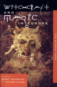 Witchcraft and Magic in Europe, Volume 3