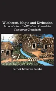 Witchcraft, Magic and Divination