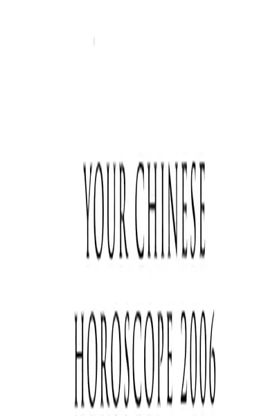 Your Chinese Horoscope 2006