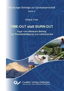 TIME-OUT statt BURN-OUT — 