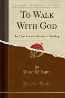 To Walk with God — 