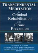 Transcendental Meditation in Criminal Rehabilitation and Crime Prevention — 