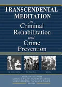 Transcendental Meditation® in Criminal Rehabilitation and Crime Prevention — 