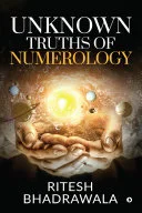 Unknown Truths of Numerology — 