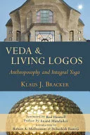 Veda and Living Logos: Anthroposophy and Integral Yoga — 