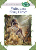 Vidia and the Fairy Crown (Disney Fairies) — 