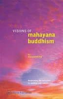 Visions of Mahayana Buddhism — 