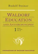 Waldorf Education and Anthroposophy — 
